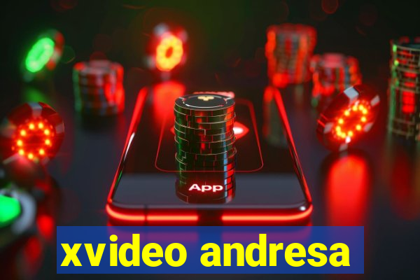 xvideo andresa